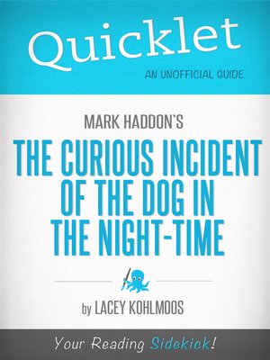 cover image of Quicklet on Mark Haddon's the Curious Incident of the Dog in the Night-time